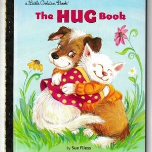 The Hug Book, written by Sue Fliess and illustrated by Anne Kennedy. Hardcover –